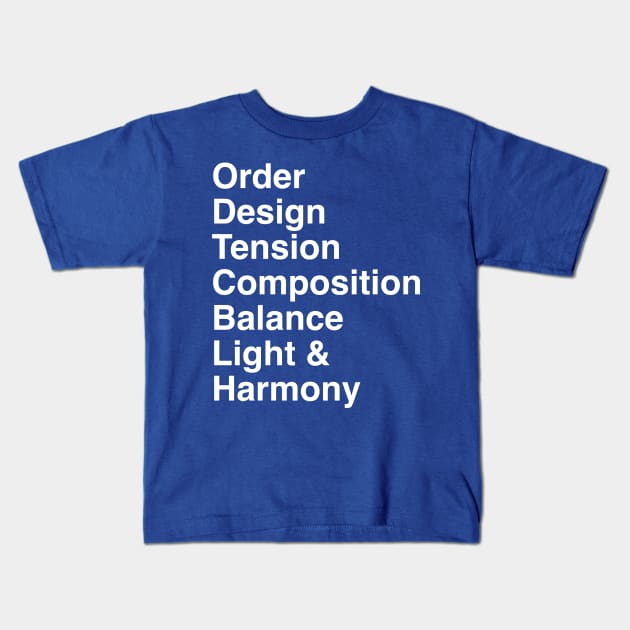 Order, Design, Tension, Composition, Balance, Light and Harmony Kids T-Shirt by byebyesally